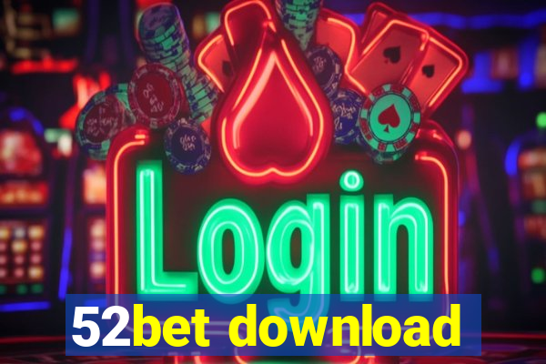 52bet download